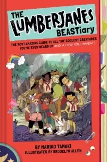 Image of The Lumberjanes BEASTiary : The Most Amazing Guide to All the Coolest Creatures You've Ever Heard Of and a Few You Haven't