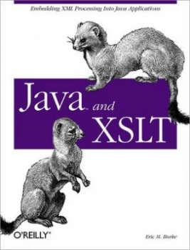 Image of Java and Xslt by Eric M. Burke Book