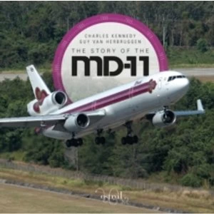 image of The Story of the McDonnell Douglas MD-11