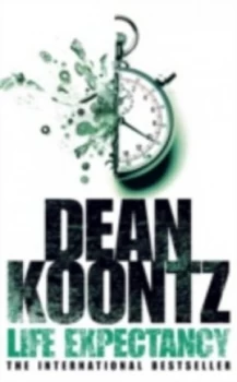 Image of Life Expectancy by Dean R Koontz Paperback
