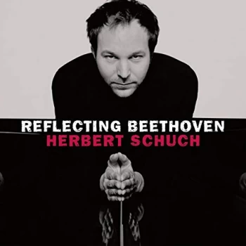 Image of Herbert Schuch - Herbert Schuch: Reflecting Beethoven CD