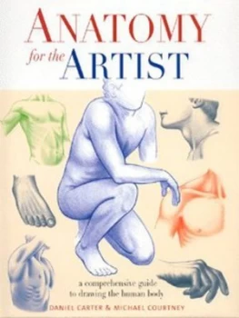 Image of Anatomy for the Artist by Daniel Carter and Michael Courtney Hardback