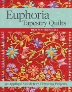 Image of euphoria tapestry quilts print on demand edition 40 applique motifs and 1