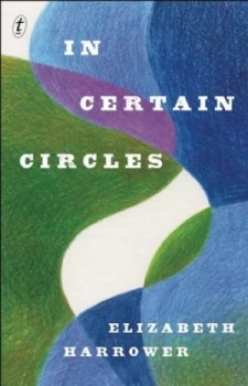 Image of In Certain Circles by Elizabeth Harrower Hardback