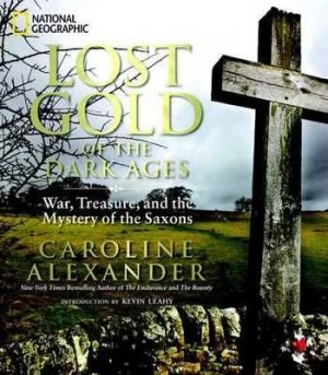 Image of Lost Gold of the Dark Ages by Caroline Alexander Hardback