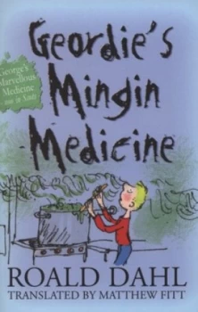 Image of Geordies Mingin Medicine by Roald Dahl and Quentin Blake Paperback