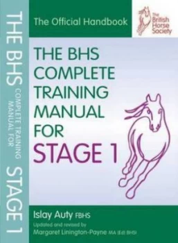 Image of The Bhs Complete Training Manual for Stage 1 by Islay Auty Paperback