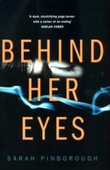 Image of Behind Her Eyes by Sarah Pinborough Hardback