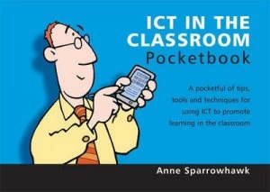 Image of Ict in the Classroom Pocketbook by Anne Sparrowhawk and Phil Hailstone Paperback