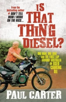 Image of Is That Thing Diesel by Paul Carter Paperback