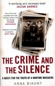 Image of The Crime and the Silence by Anna Bikont Paperback