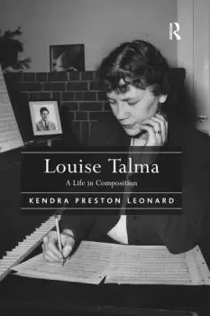 Image of Louise TalmaA Life in Composition