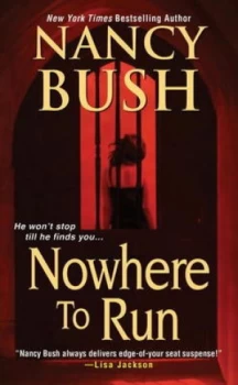 Image of Nowhere to Run by Nancy Bush Paperback