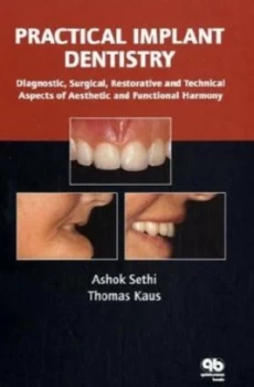 Image of Practical Implant Dentistry by Ashok Sethi and Thomas Kaus Hardback