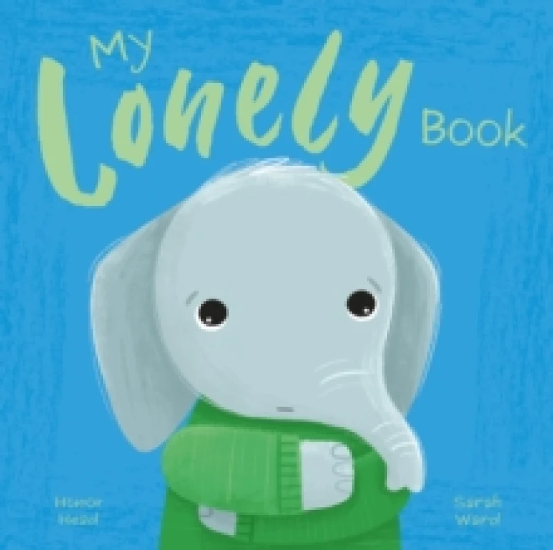 Image of My Lonely Book : A Picture Book on Understanding and Managing Emotions Paperback / softback