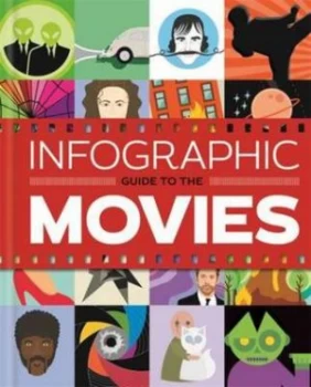 Image of Infographic Guide to the Movies by Karen Krizanovich Hardback