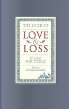 Image of The Book of Love and Loss by R. V Bailey Hardback