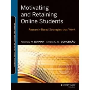 Image of Motivating and Retaining Online Students: Research-Based Strategies That Work by Rosemary M Lehman (Paperback, 2013)