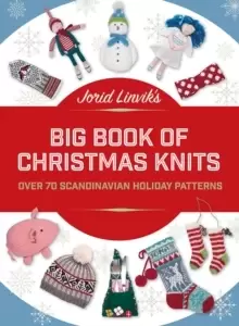 Image of Jorid Linvik's Big Book of Christmas Knits : Over 70 Scandinavian Holiday Patterns