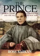 Image of prince andrew cuomo coronavirus and the fall of new york