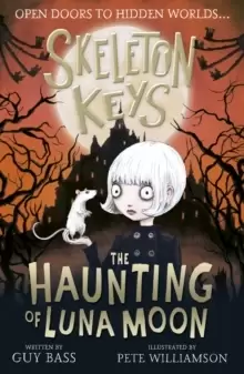 Image of Skeleton Keys: The Haunting of Luna Moon