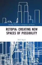 Image of Retopia: Creating New Spaces of Possibility