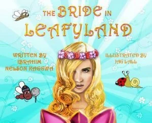 Image of The Bride in Leafyland by Ibrahim Nelson Kaggwa Book