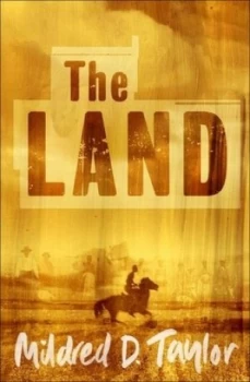 Image of The Land by Mildred D Taylor Book