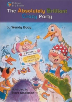 Image of The Absolutely Brilliant Crazy Party by Wendy Body Paperback