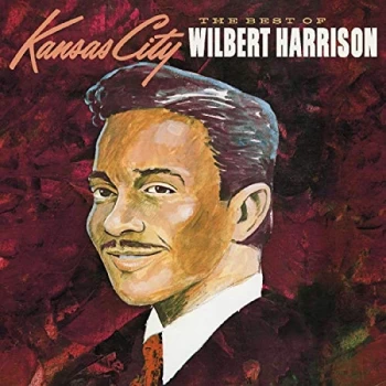 Image of Wilbert Harrison - The Best of Wilbert Harrison CD