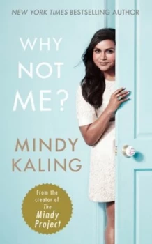 Image of Why Not Me by Mindy Kaling Paperback