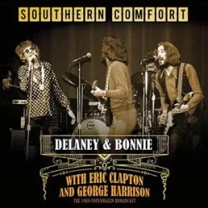 image of Southern Comfort The 1969 Copenhagen Broadcast by Delaney and Bonnie CD Album