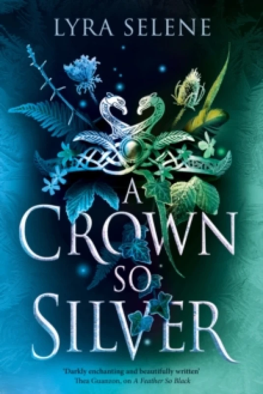 Image of A Crown So Silver. Hardback. By Lyra Selene Books