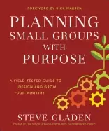 Image of planning small groups with purpose a field tested guide to design and grow