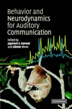 Image of Behaviour and Neurodynamics in Auditory Communication by Jagmeet Kanwal Hardback