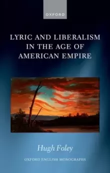 Image of Lyric and Liberalism in the Age of American Empire