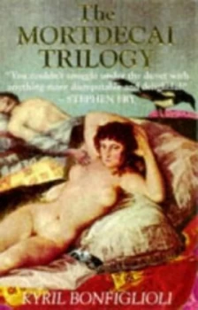 Image of The Mortdecai Trilogy by Kyril Bonfiglioli and Kyril Bonfiglioli and Kyril Bonfiglioli and Kyril Bonfiglioli Paperback
