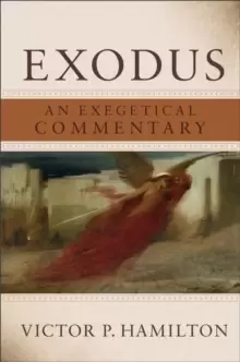 Image of Exodus : An Exegetical Commentary