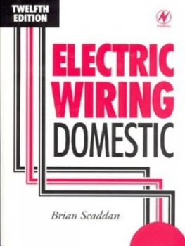 Image of Electric Wiring - Domestic by Brian Scaddan Paperback