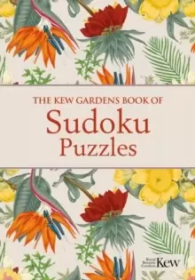 Image of The Kew Gardens Book of Sudoku Puzzles : Over 200 Puzzles