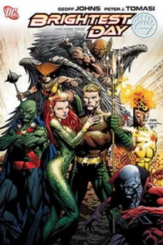 Image of Brightest Day. Volume 2 by Geoff Johns and Peter Tomasi and Ivan Reis Hardback