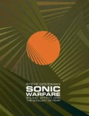 Image of sonic warfare sound affect and the ecology of fear
