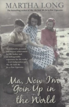 Image of Ma Now Im Goin up in the World by Martha Long Book