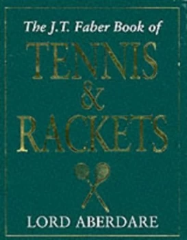 Image of Tennis and Rackets by Morys George Lyndhurst Bruce Aberdare Baron Hardback