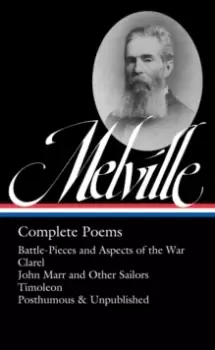 Image of Herman Melville: Complete Poems : Timoleon / Posthumous & Uncollected / Library of America #320