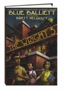 Image of The Wright 3 by Blue Balliett and Brett Helquist Hardback