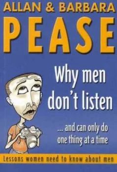 Image of Why Men Dont Listen - and Can Only Do One Thing at a Time by Allan Pease Book