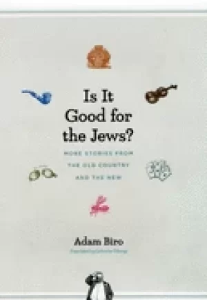 Image of is it good for the jews more stories from the old country and the new