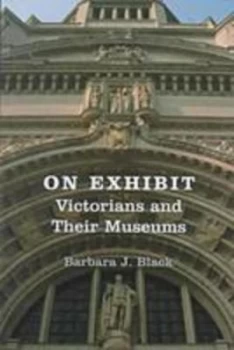 Image of On Exhibit by Barbara J. Black Hardback