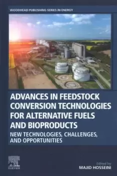 Image of Advances in Feedstock Conversion Technologies for by Majid Hosseini
